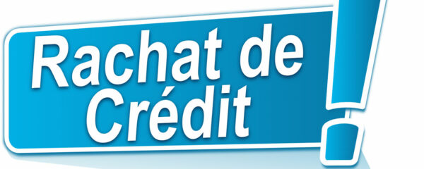 rachat de crédit